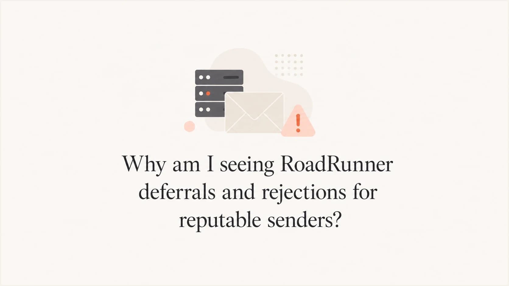 RoadRunner deferral and sender rejection diagnostic thumbnail.