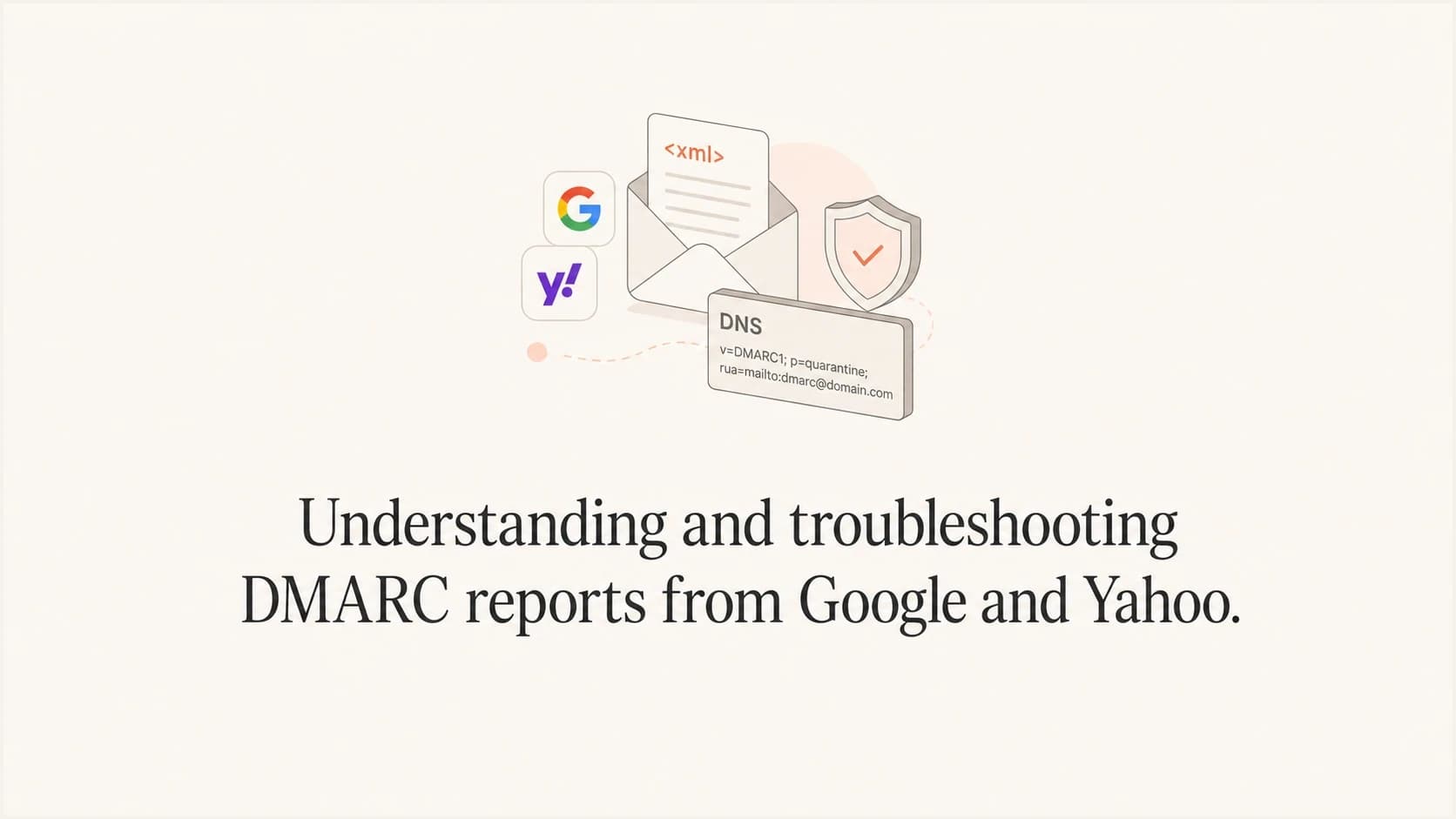 Editorial thumbnail about Google and Yahoo DMARC reports.