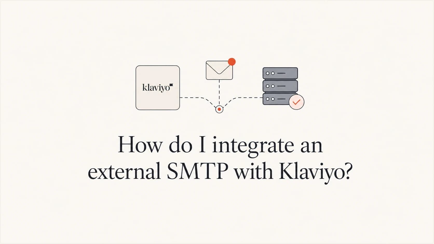 Article thumbnail showing Klaviyo and an external SMTP route concept.