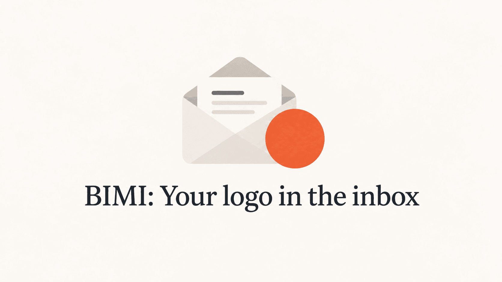 An envelope and plain orange badge above the title BIMI: Your logo in the inbox.