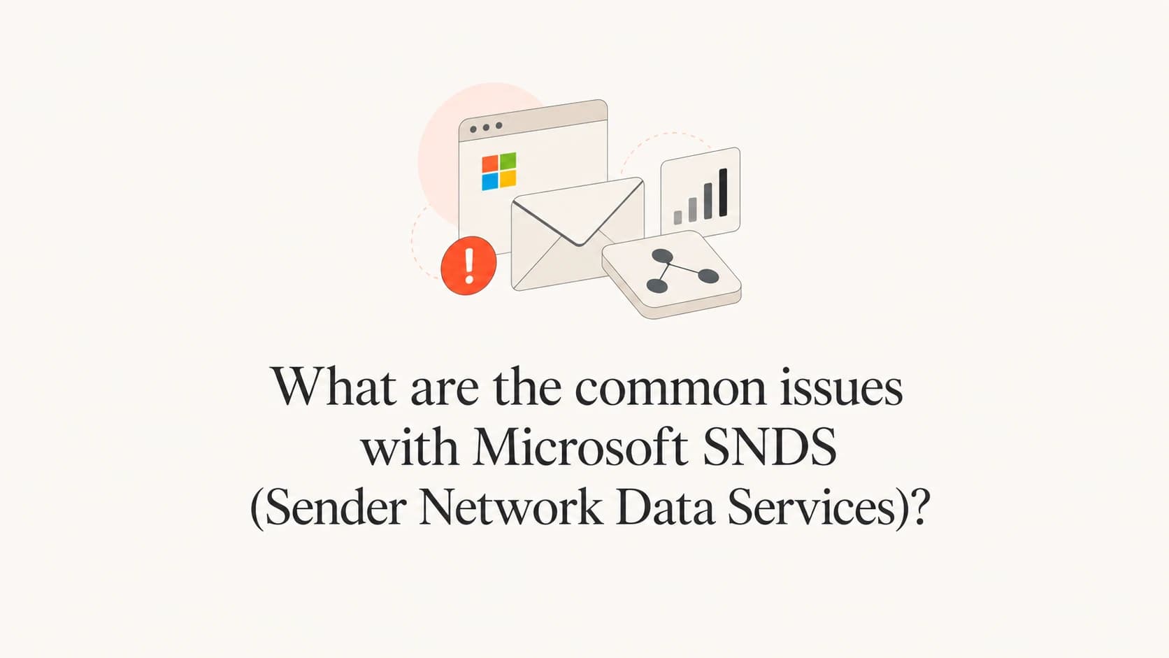 Microsoft SNDS issue signals grouped around an email authentication dashboard.