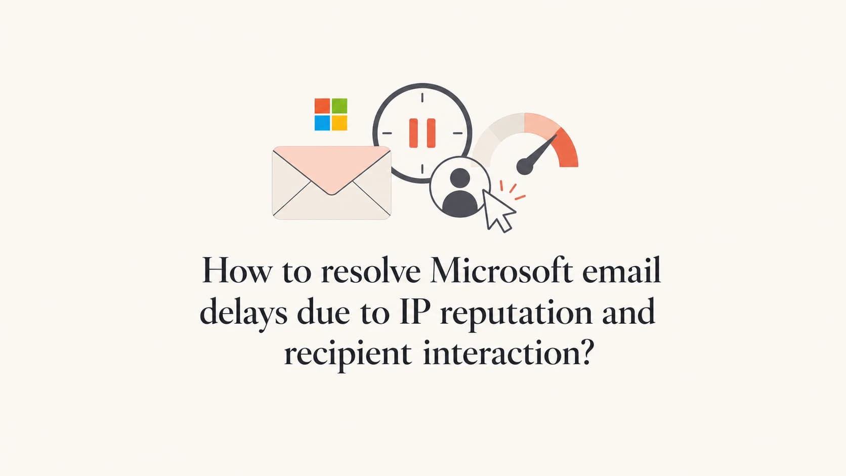 Microsoft email delay recovery with reputation, throttling, and recipient signal cues.