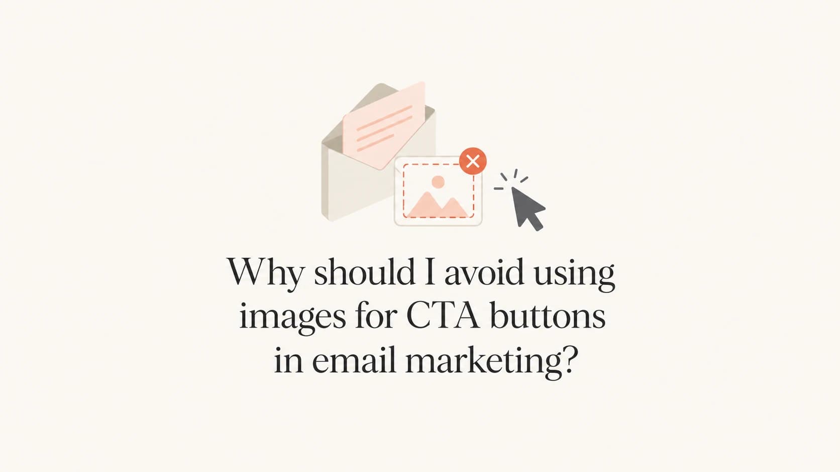 An email CTA button shown as missing when image loading is blocked.