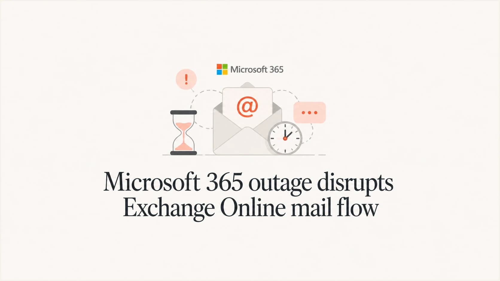 Exchange Online mail flow outage affecting Microsoft 365