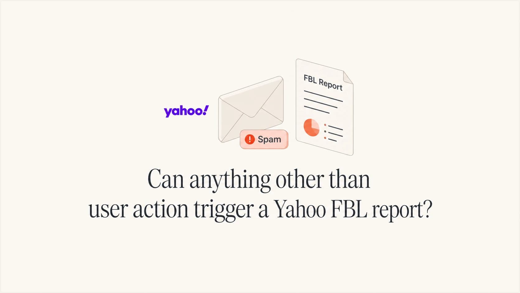 Yahoo spam action creating a complaint feedback loop report