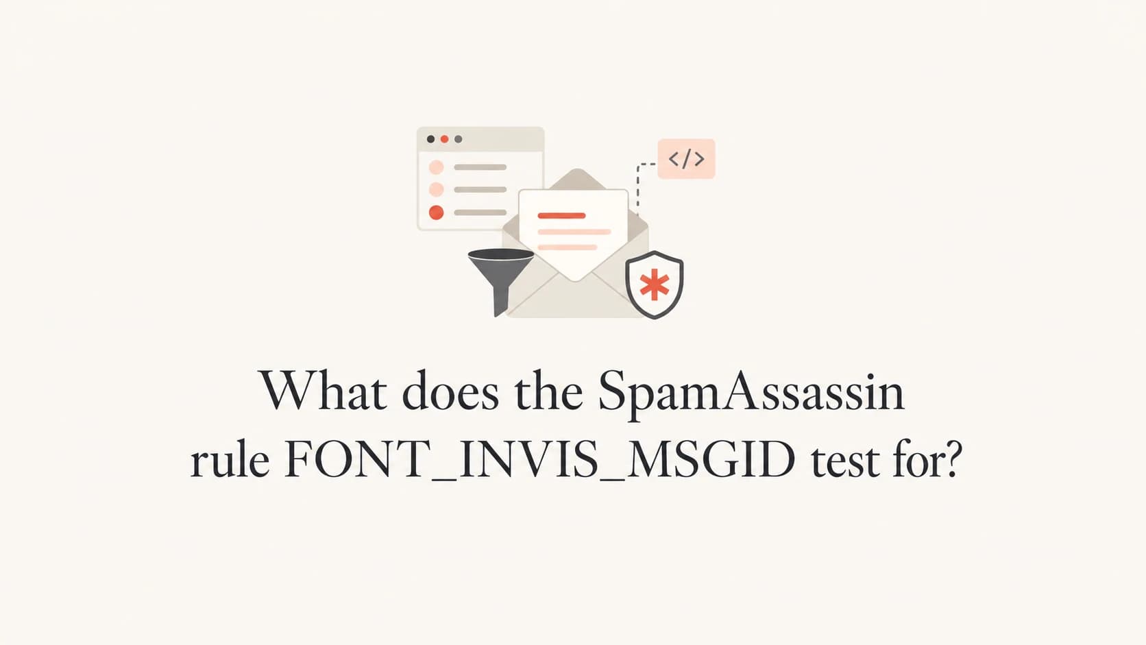 Article thumbnail for the SpamAssassin FONT_INVIS_MSGID rule.