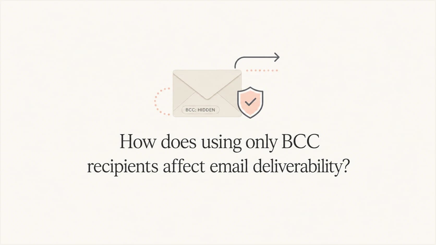 Illustration of BCC-only email deliverability with hidden recipients, mailbox filtering, and sender reputation risk.