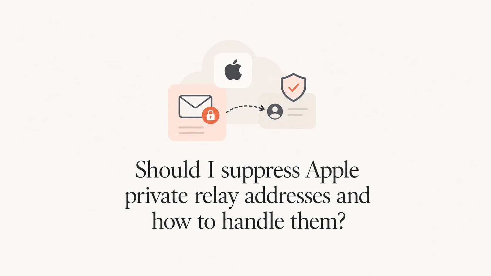 Apple private relay addresses shown as private email forwarding paths.