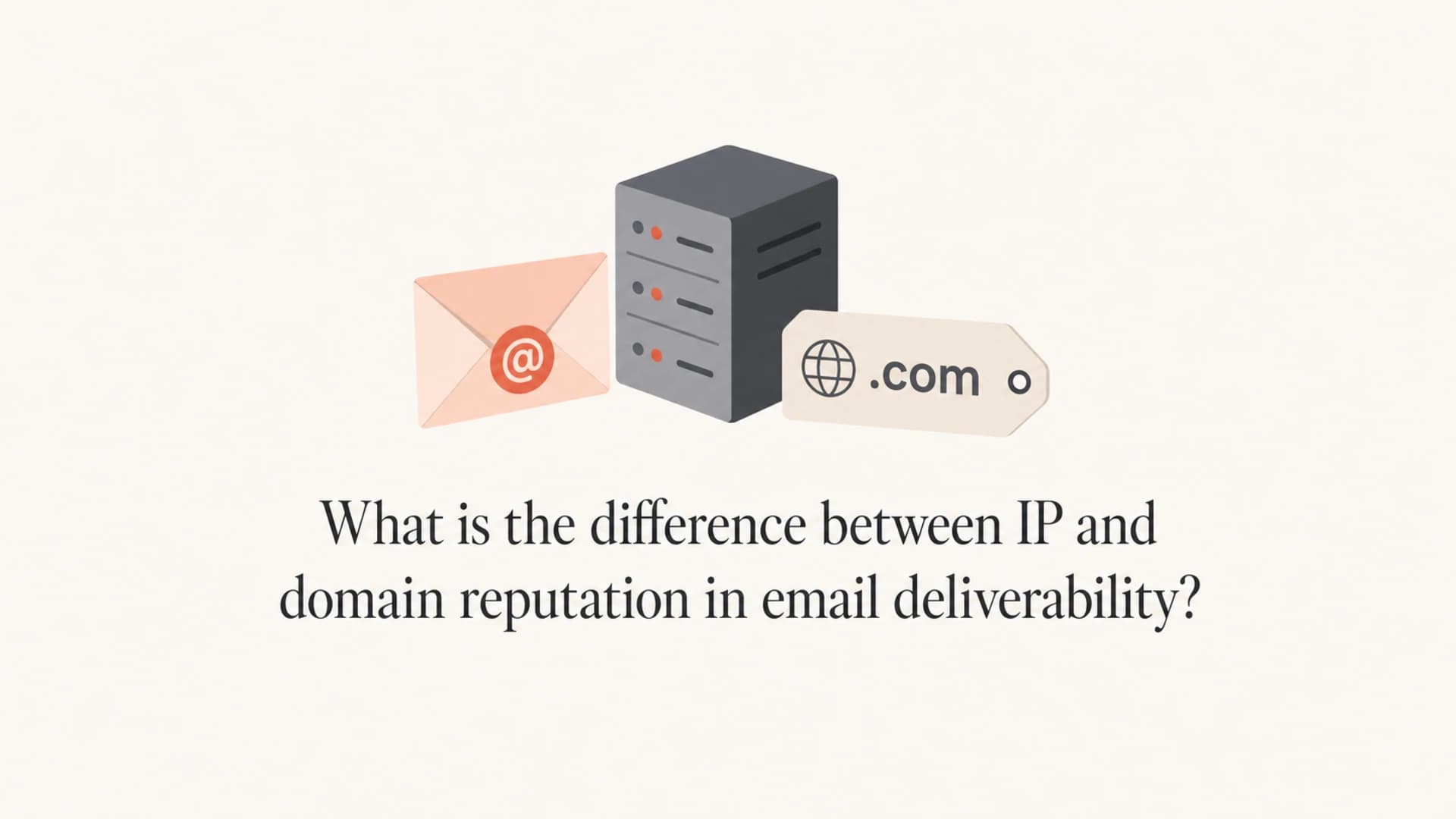 A calm editorial thumbnail comparing IP and domain reputation in email delivery.