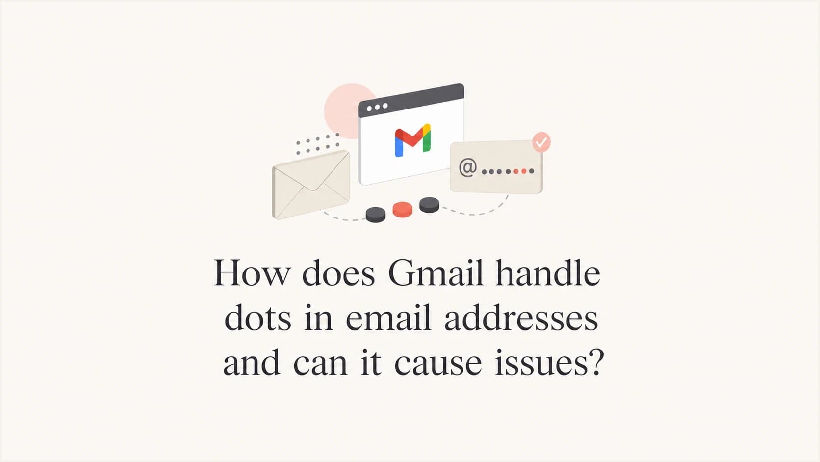 Gmail dot handling article thumbnail showing dotted address variants routing to one inbox.