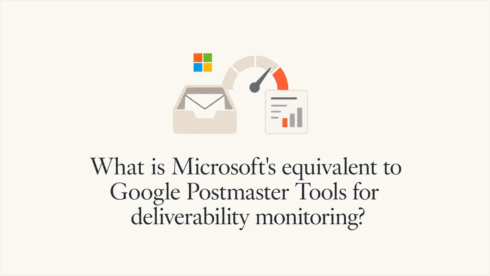 Microsoft SNDS and JMRP deliverability monitoring compared with Google Postmaster Tools.