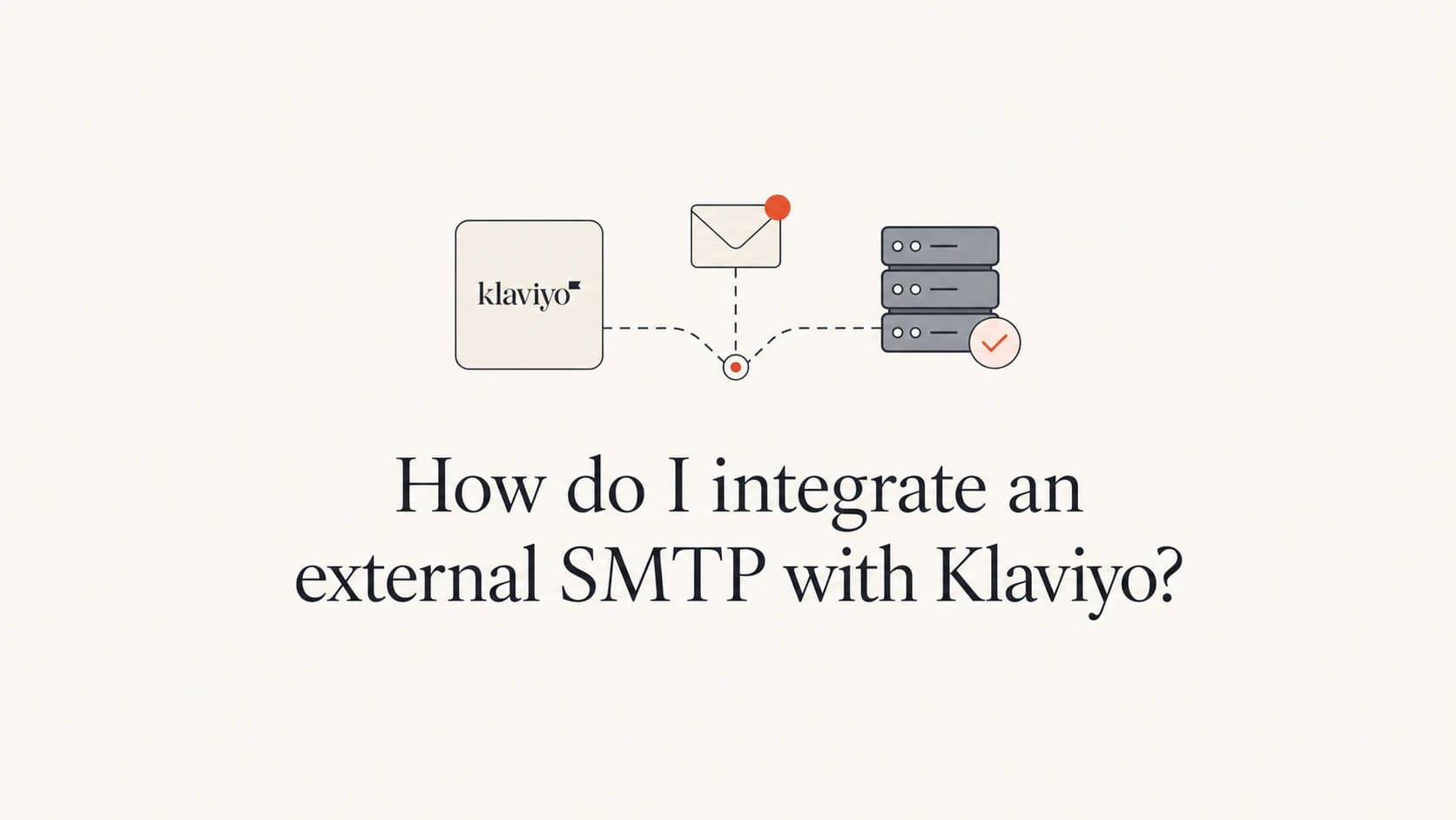 Article thumbnail showing Klaviyo and an external SMTP route concept.