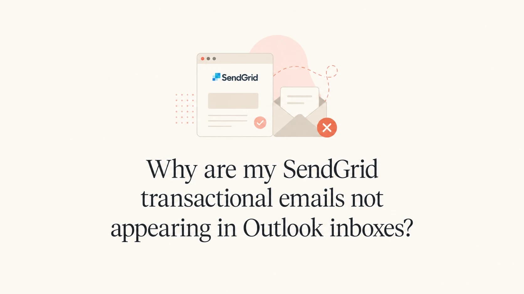 SendGrid transactional email accepted by Outlook but missing from the visible inbox.