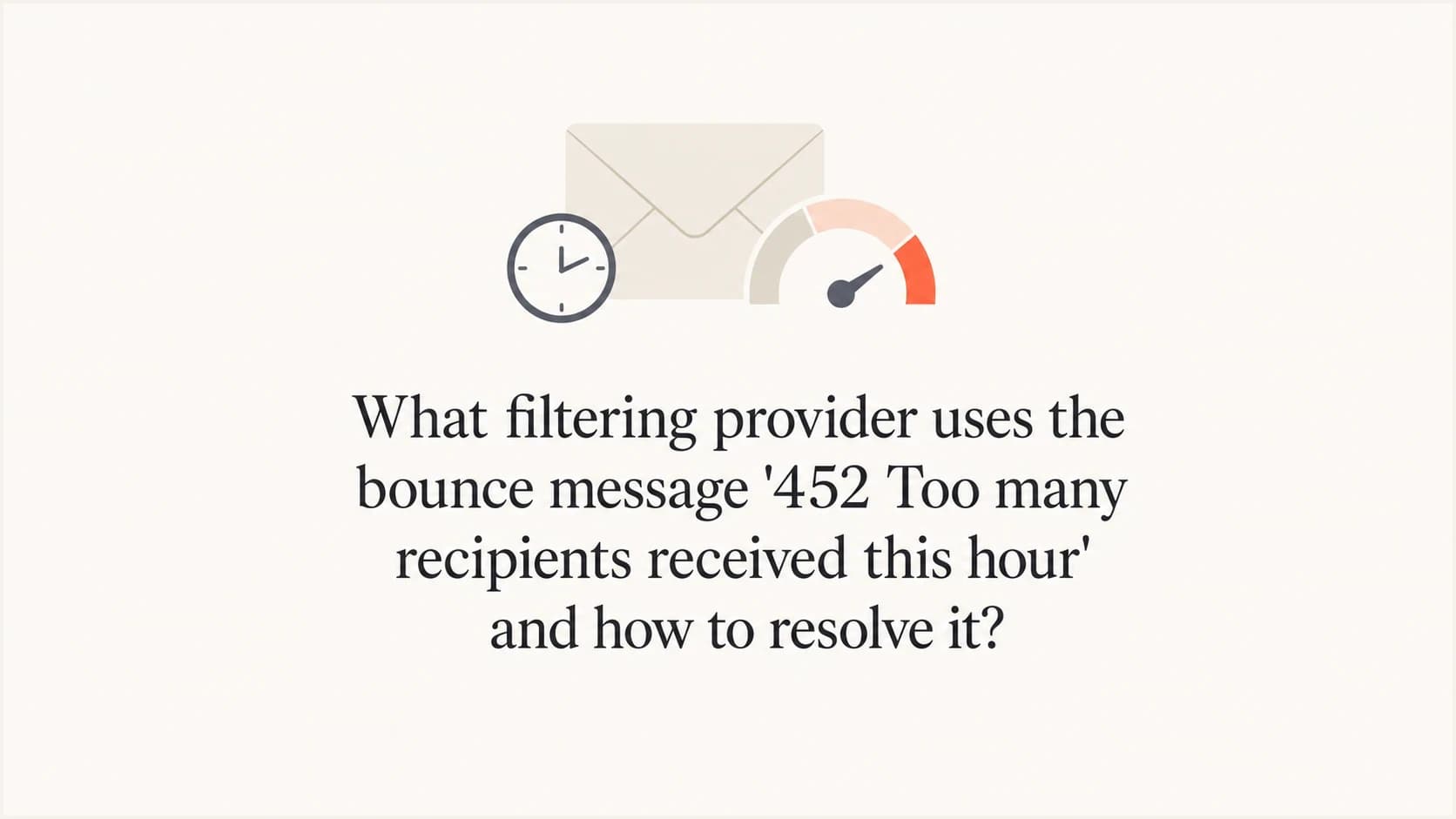 A calm editorial thumbnail showing an email throttle warning for a 452 recipient limit.