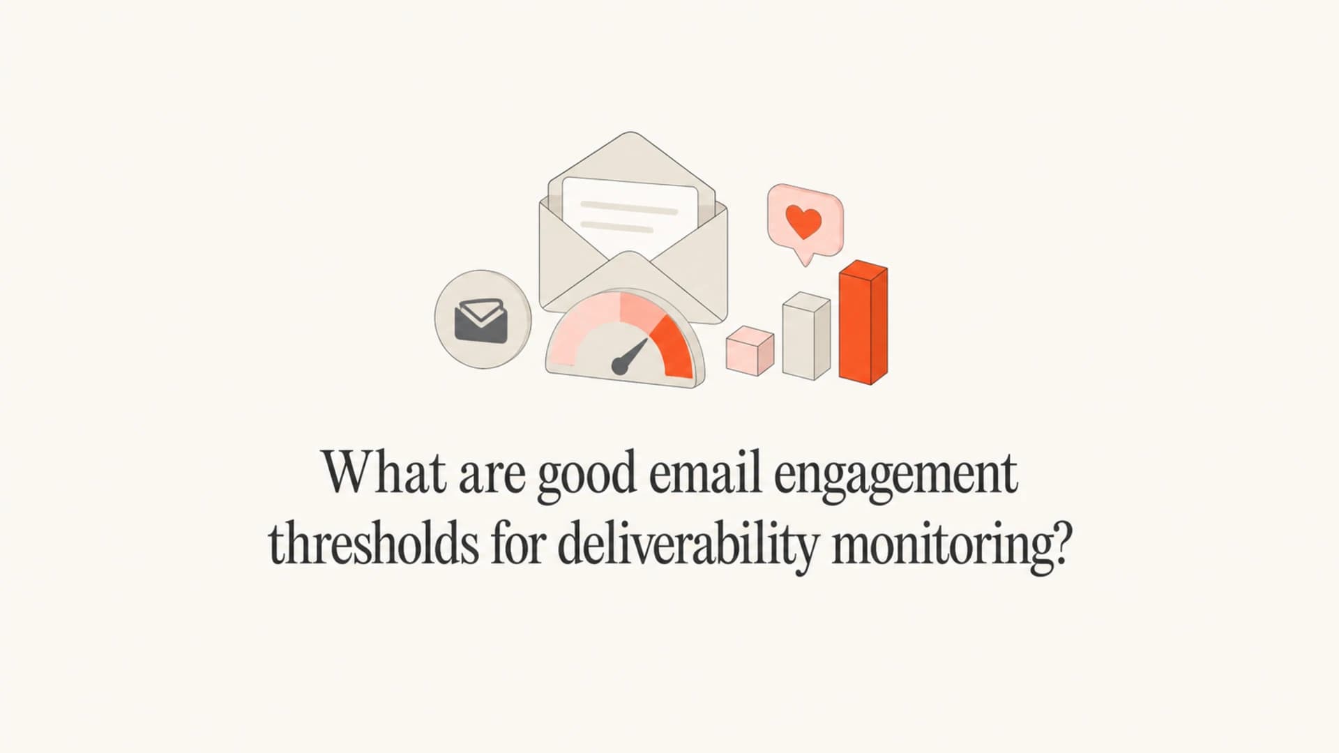 Email engagement thresholds shown as a calm editorial thumbnail.