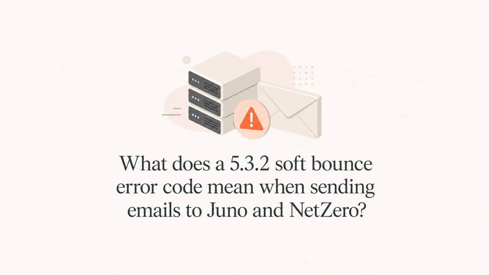Article thumbnail about 5.3.2 soft bounces at Juno and NetZero.