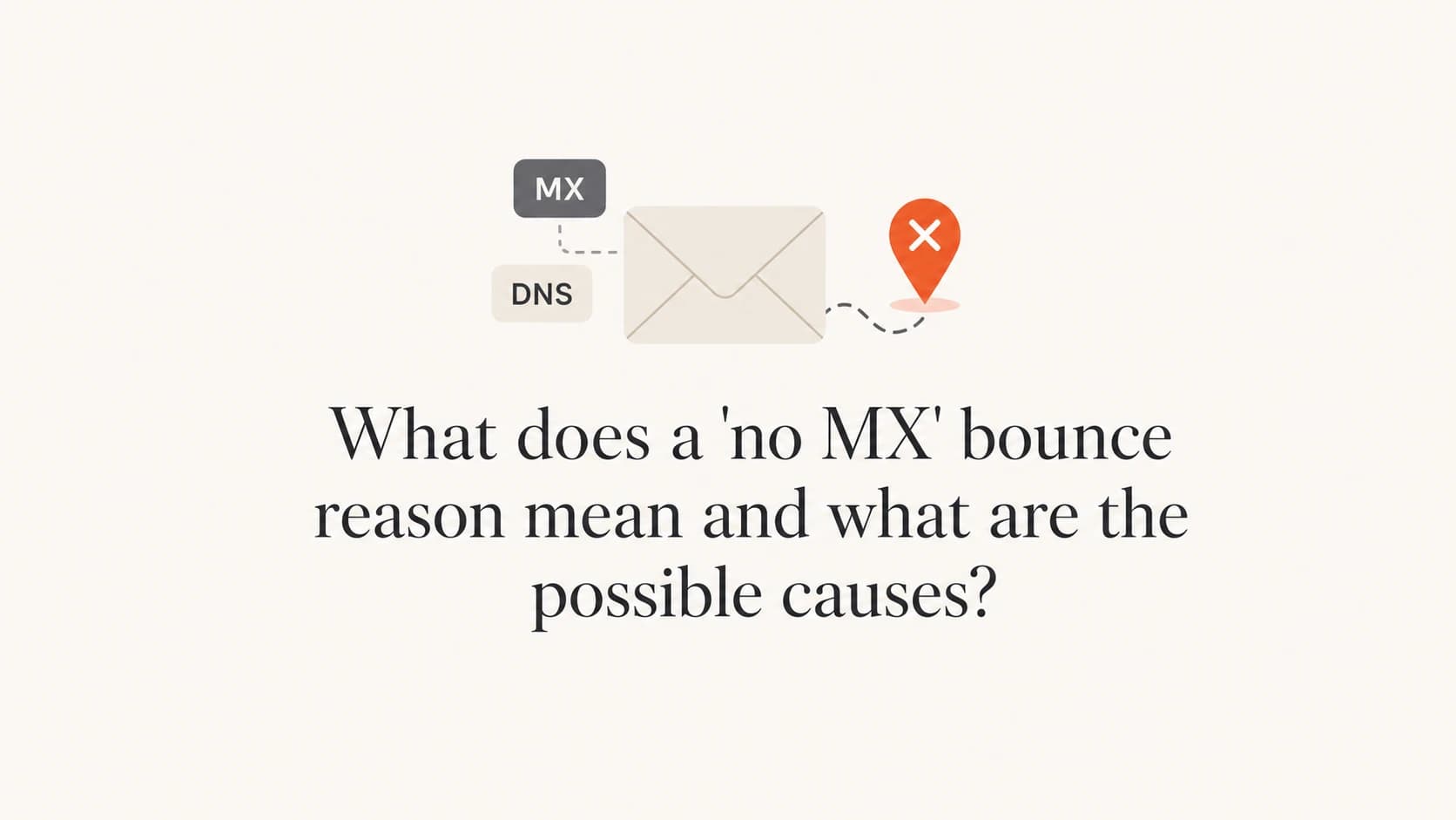 A calm editorial thumbnail about no MX bounce reasons and missing mail routes.
