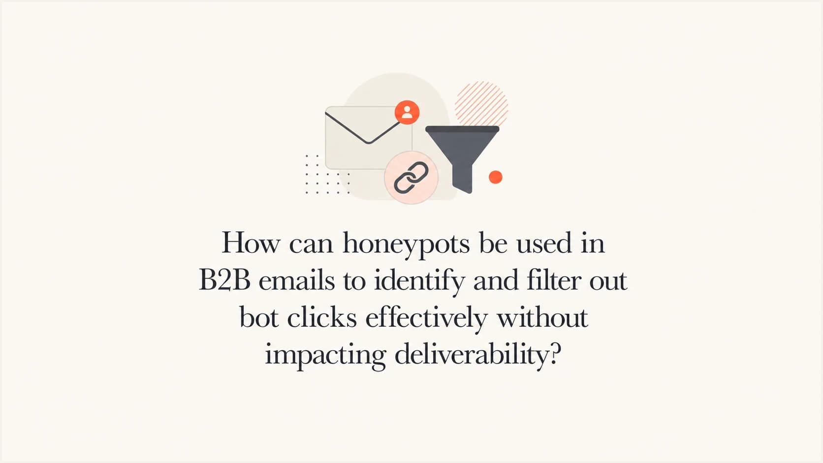 Editorial thumbnail showing an email honeypot used to separate bot clicks from human clicks.