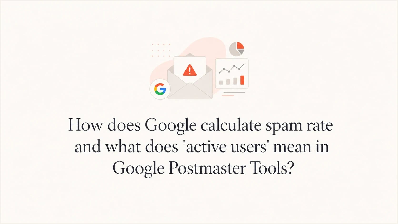 Google Postmaster Tools spam rate calculation with an inbox and report button.