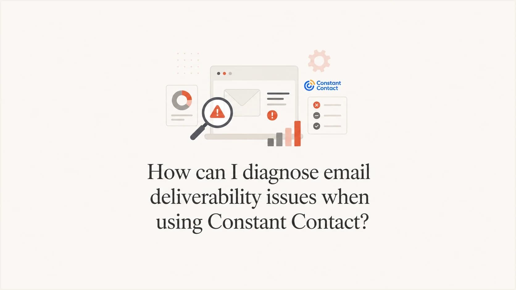 Constant Contact email deliverability diagnosis for a campaign send.