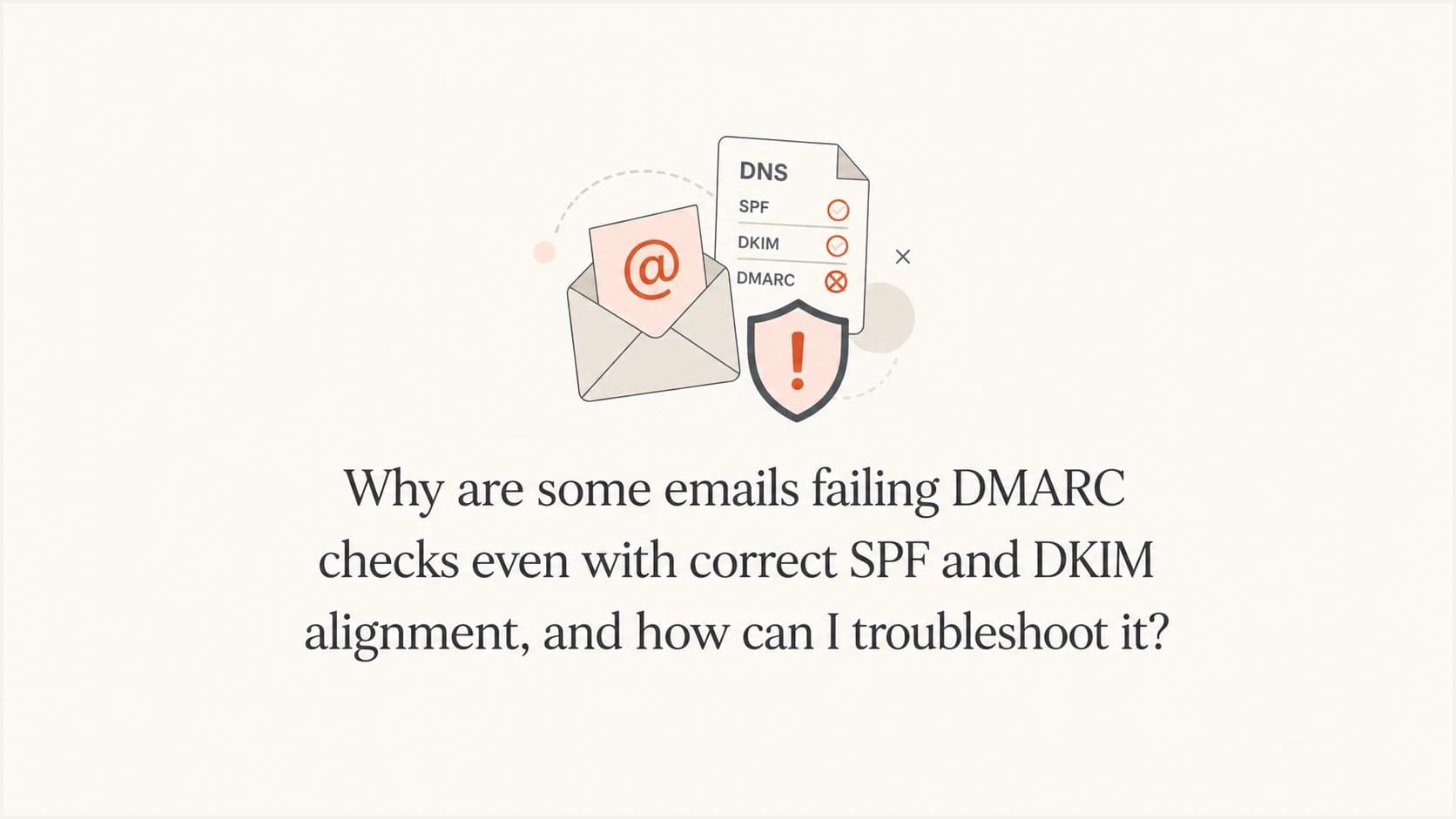 DMARC troubleshooting thumbnail with email authentication symbols.