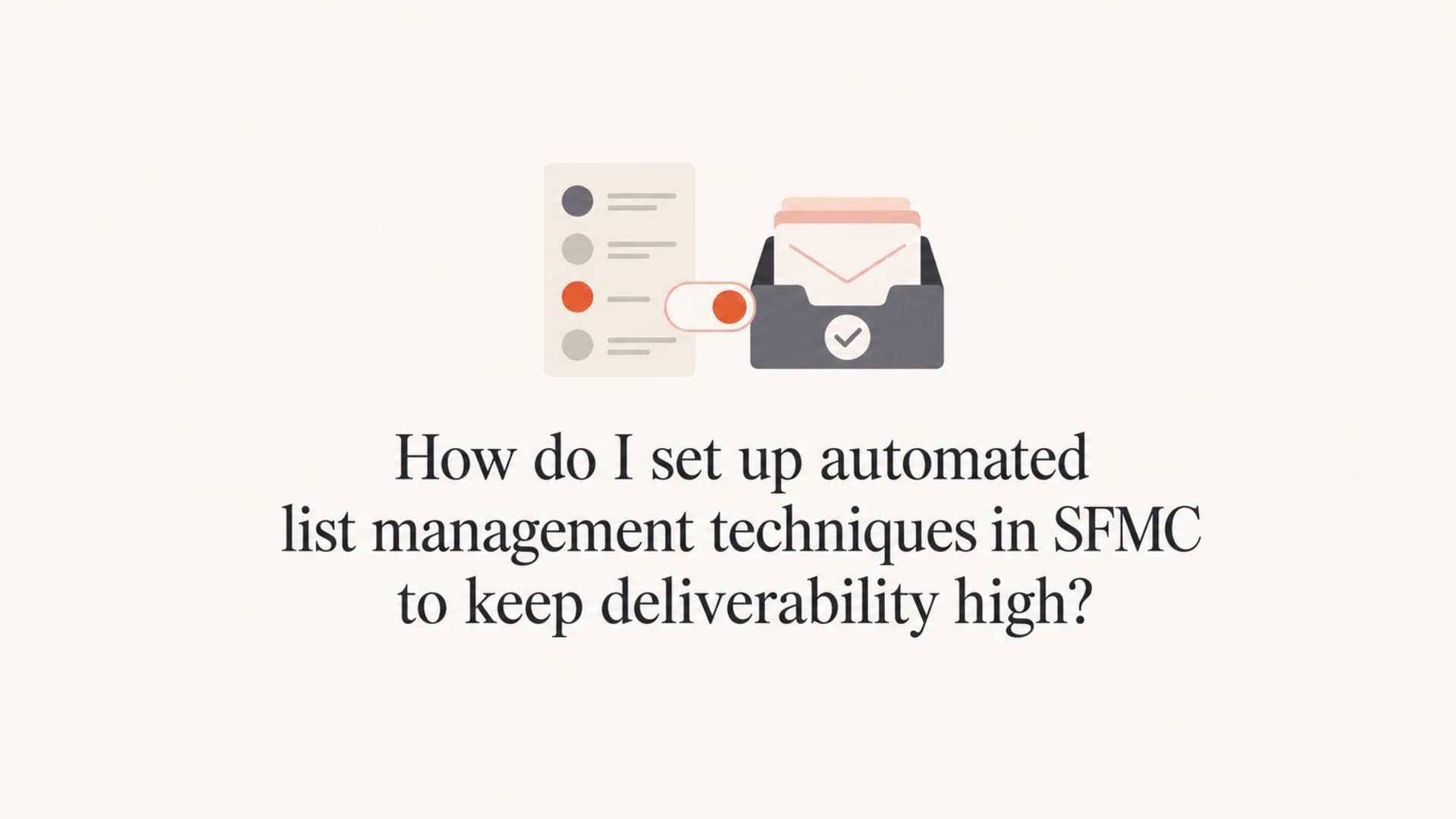 Article thumbnail for automated SFMC list management.