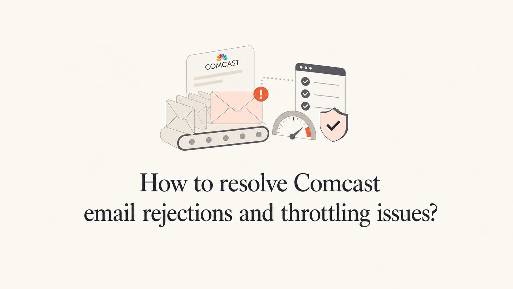 Article thumbnail about resolving Comcast email throttling and rejection errors.