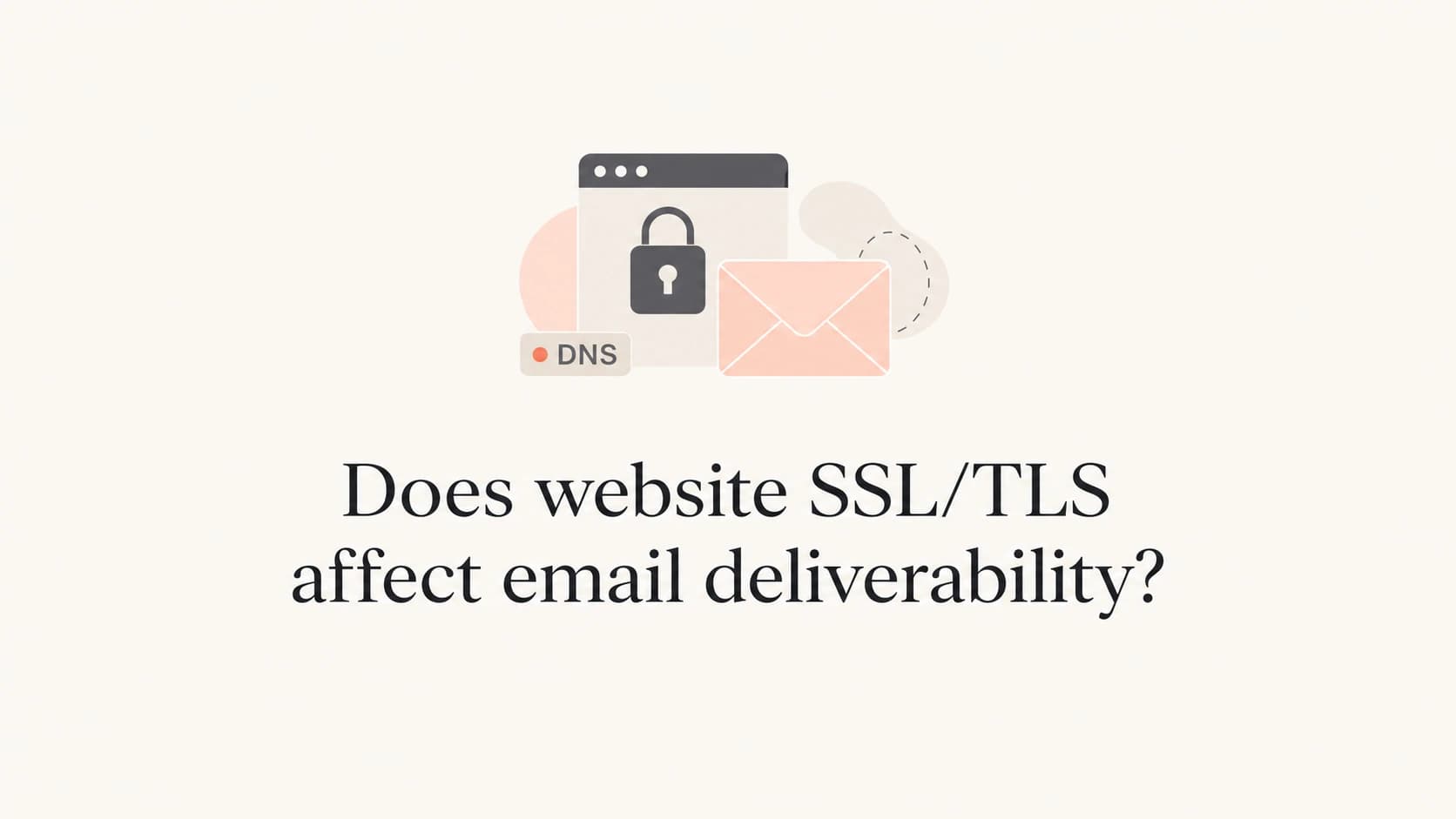 Editorial thumbnail showing a browser lock, an email envelope, and a DNS tag.