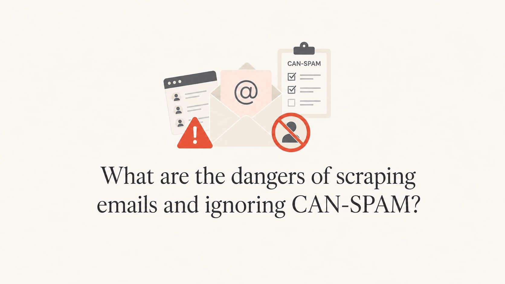 Email scraping and CAN-SPAM risk shown as envelopes, warnings, and a compliance checklist.