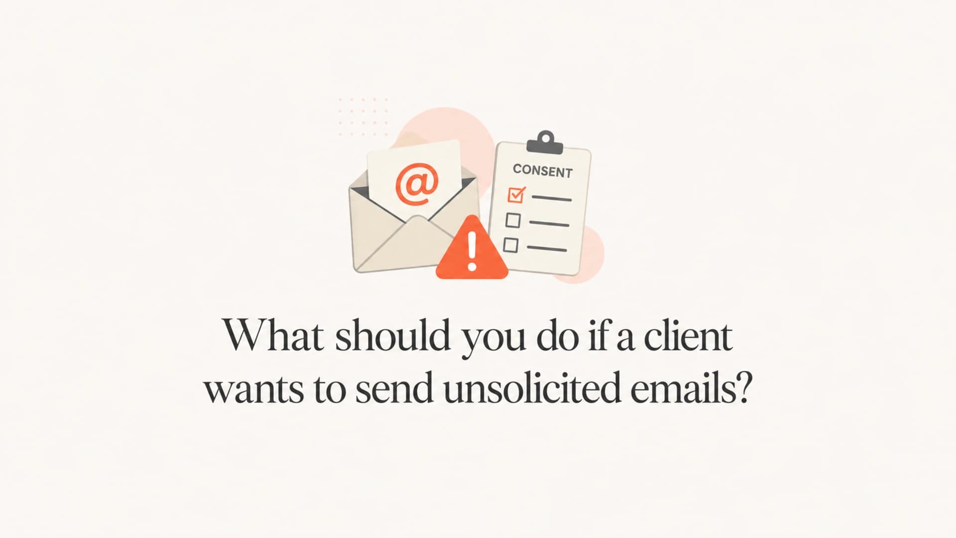 Editorial thumbnail showing an email consent checklist and warning symbol.