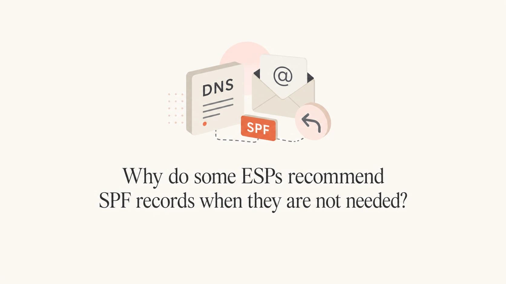 Editorial thumbnail about unnecessary ESP SPF records.