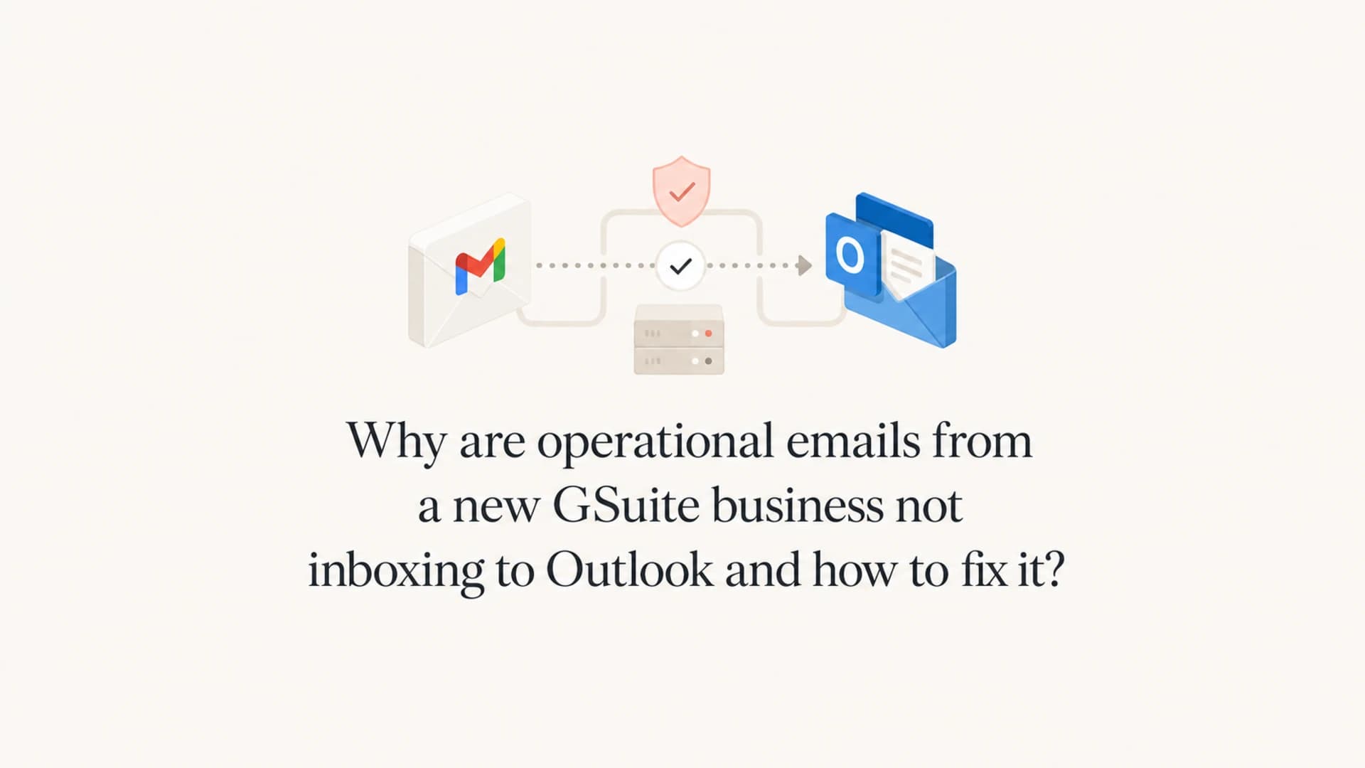 Google Workspace operational mail being checked before it reaches an Outlook inbox.
