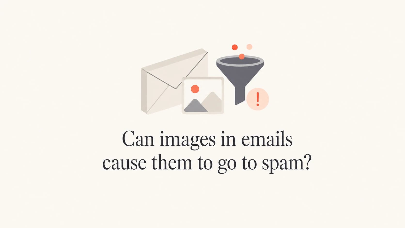 Editorial thumbnail about whether images in emails affect spam placement.
