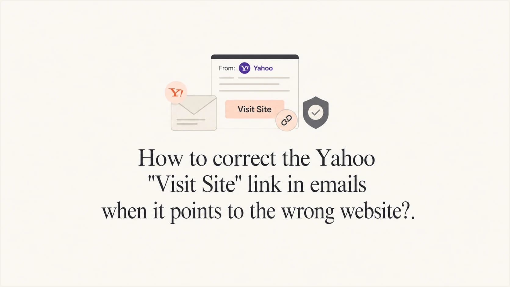 Yahoo Mail Visit Site link pointing at the wrong brand domain.