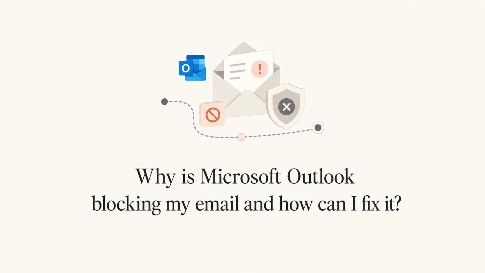 Outlook blocking email article thumbnail with an envelope, shield, and warning tag.