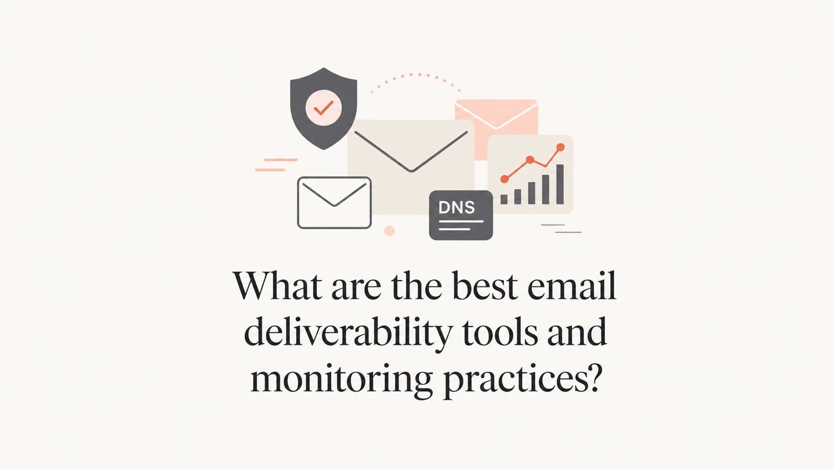 Editorial thumbnail about email deliverability tools and monitoring practices.