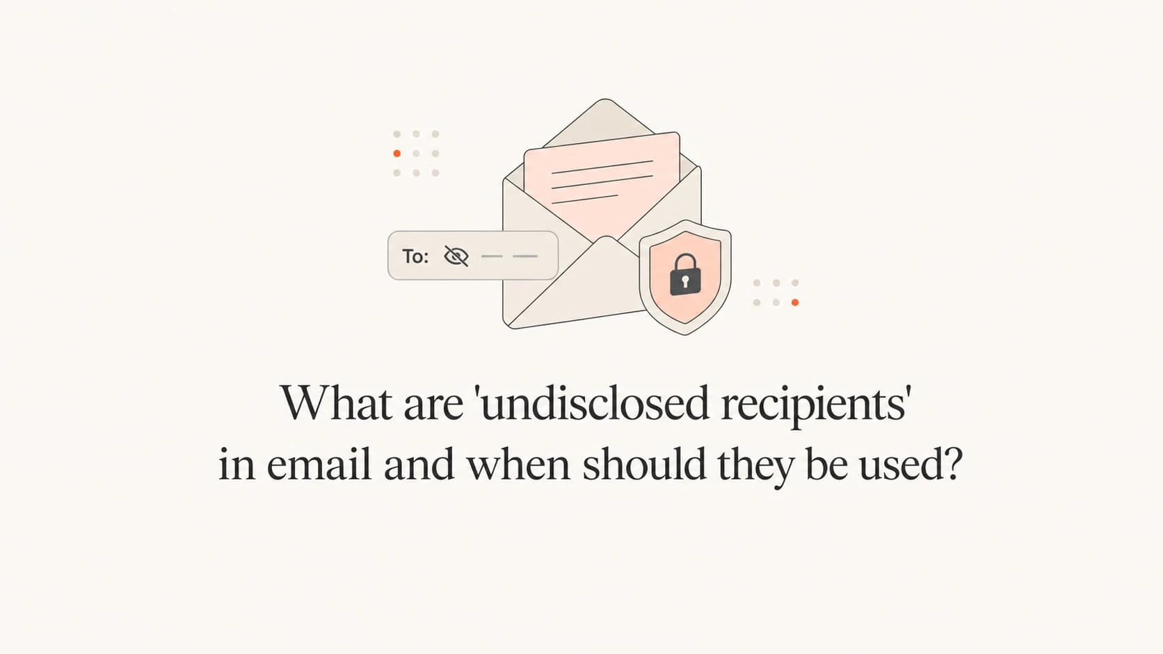 Undisclosed recipients shown as a hidden recipient line in an email.