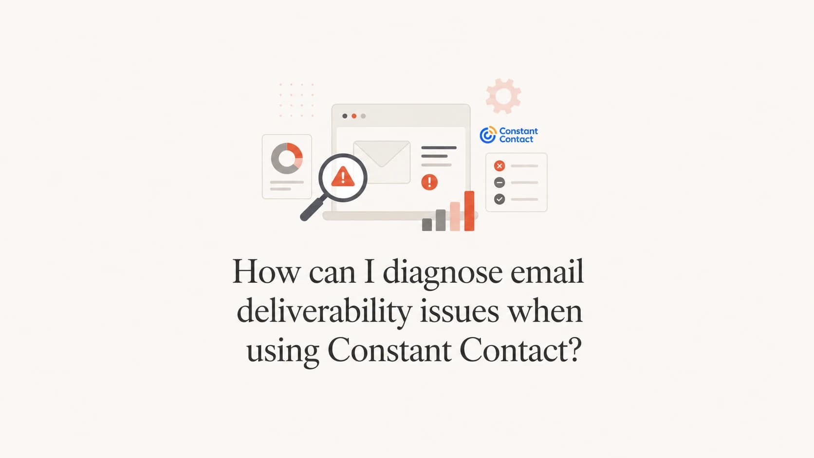 Email deliverability diagnostics for Constant Contact campaigns.