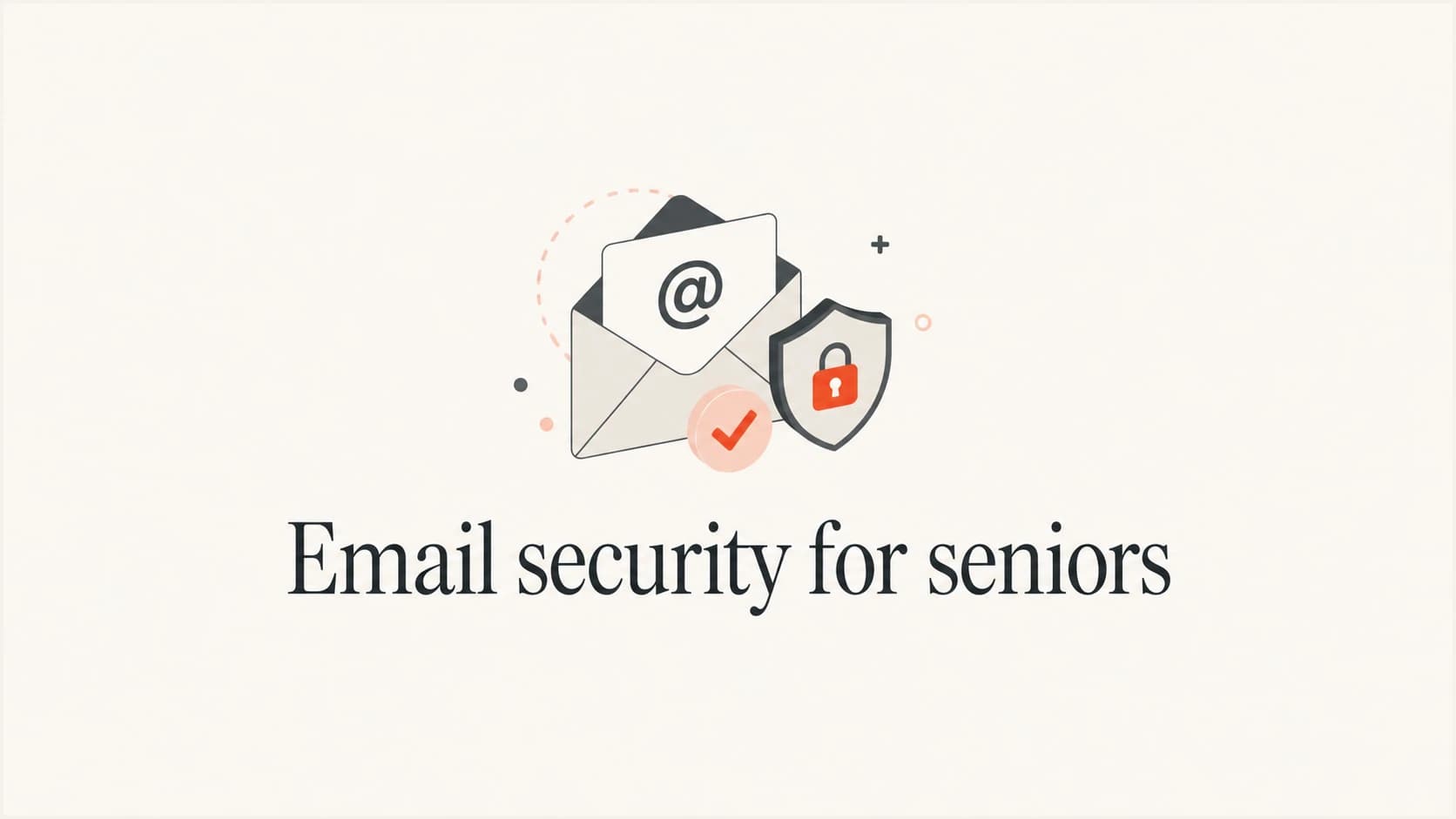 Email security for seniors, with an envelope and protective shield.