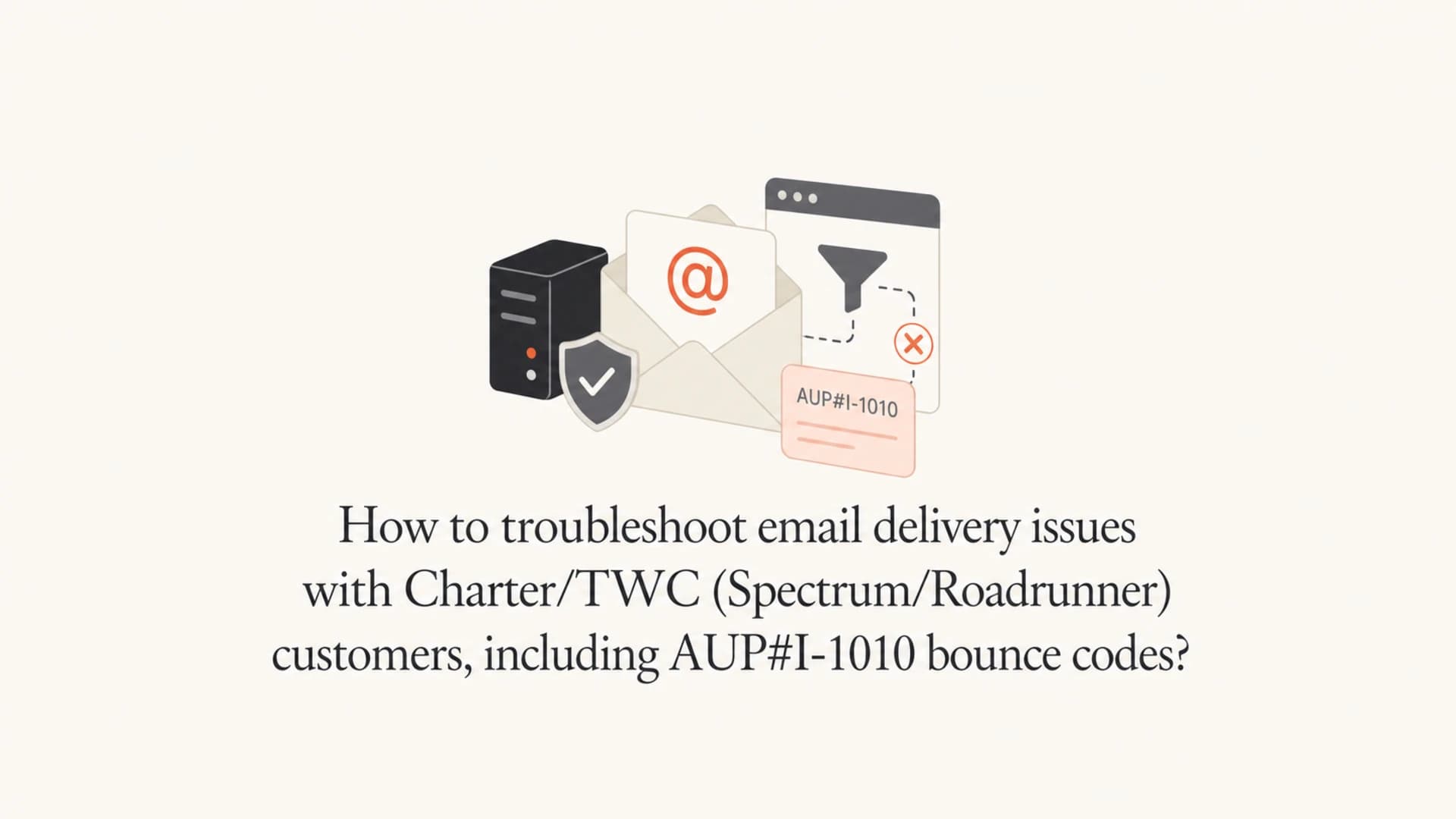 Editorial thumbnail about troubleshooting Charter, TWC, Spectrum, and Roadrunner email bounces.