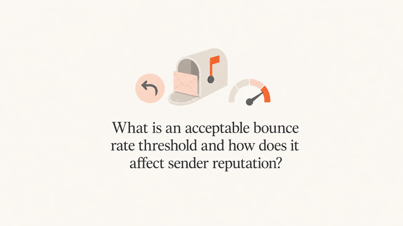 A calm editorial thumbnail about acceptable email bounce rate thresholds.