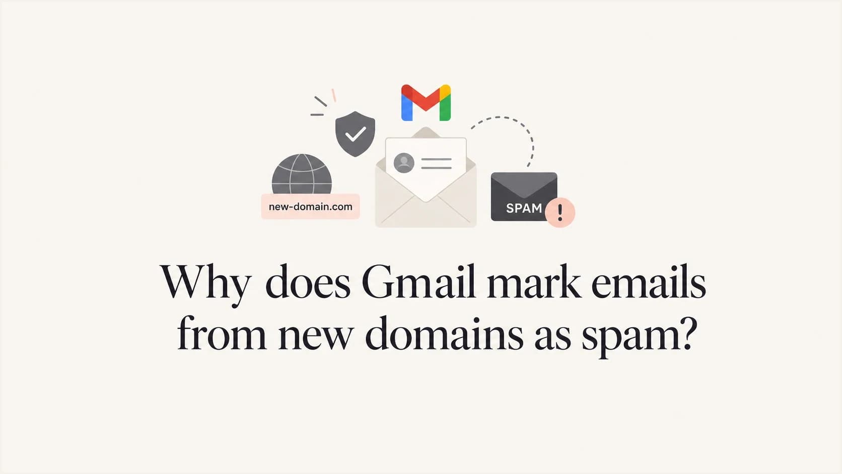 Editorial thumbnail showing Gmail spam filtering for emails from new domains.