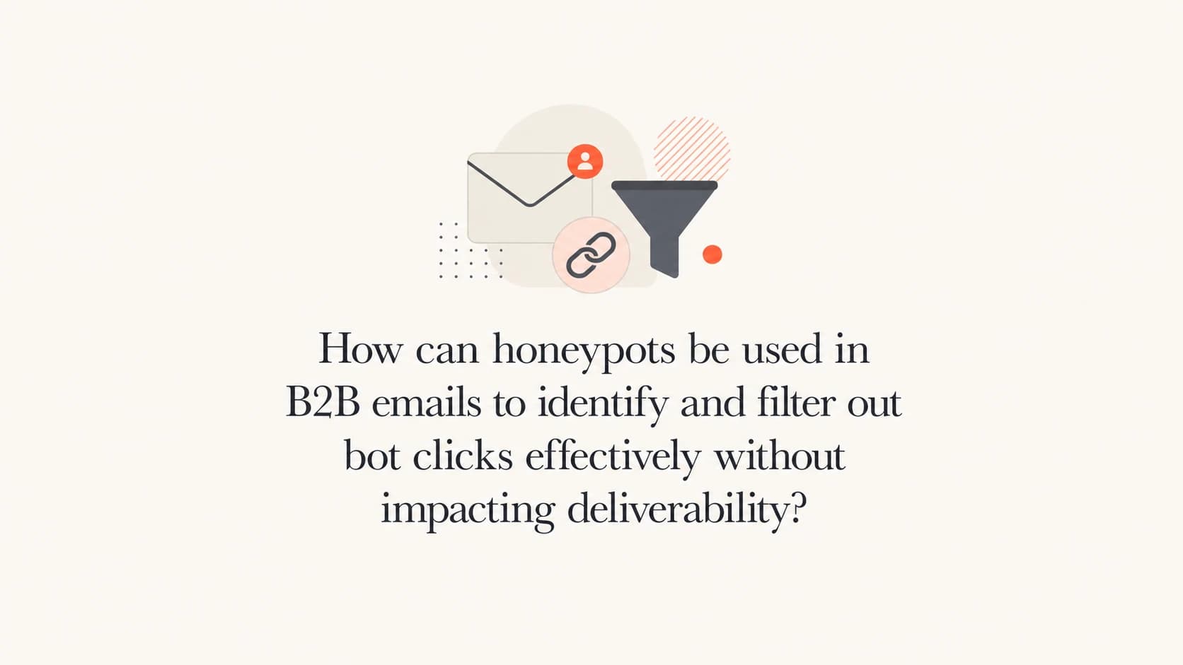 Editorial thumbnail showing an email honeypot used to separate bot clicks from human clicks.