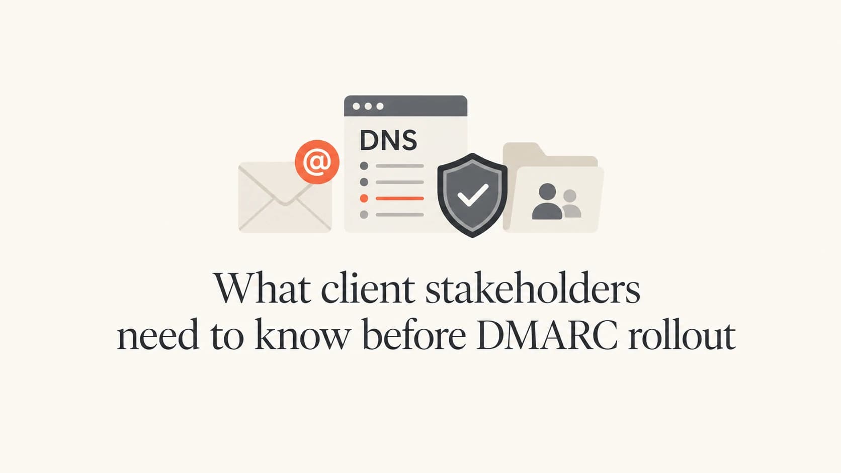 Article thumbnail showing DMARC rollout planning for client stakeholders.