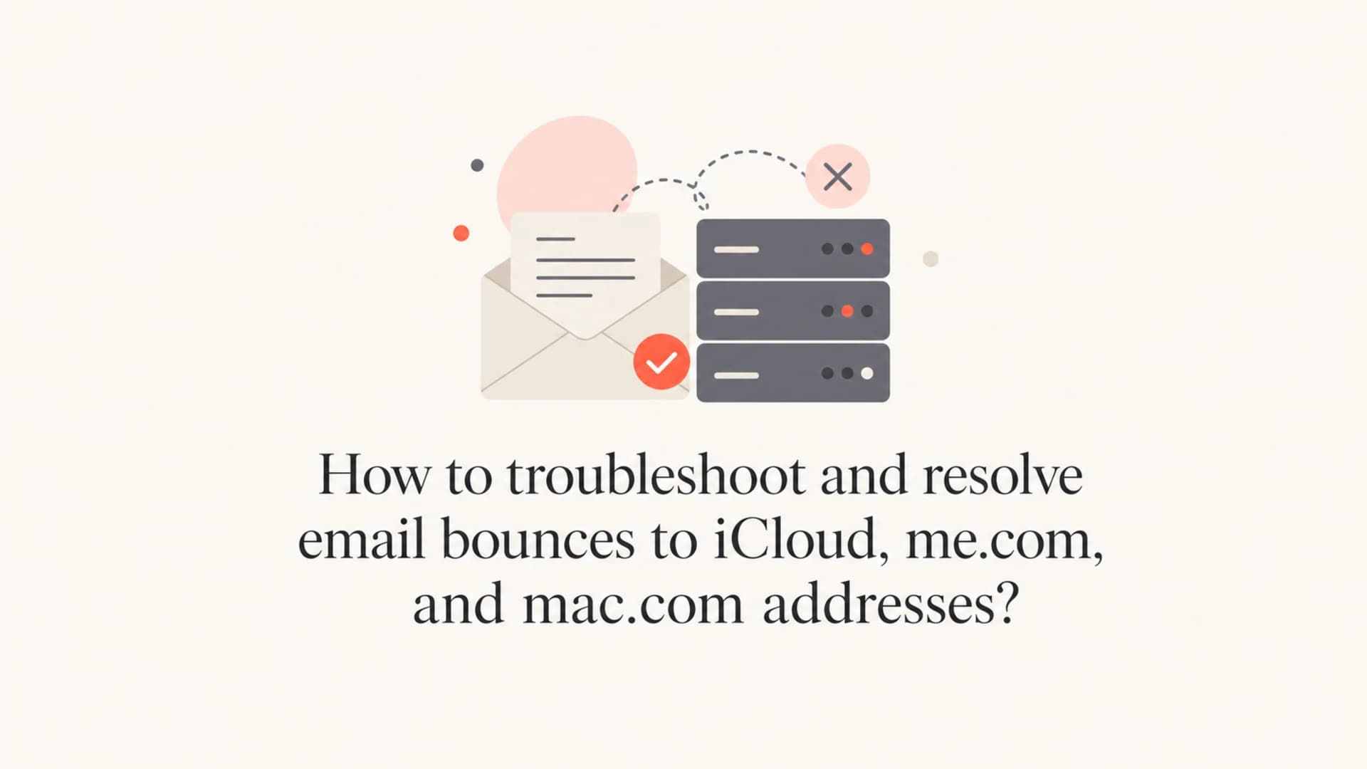 Editorial thumbnail about troubleshooting Apple email bounces.