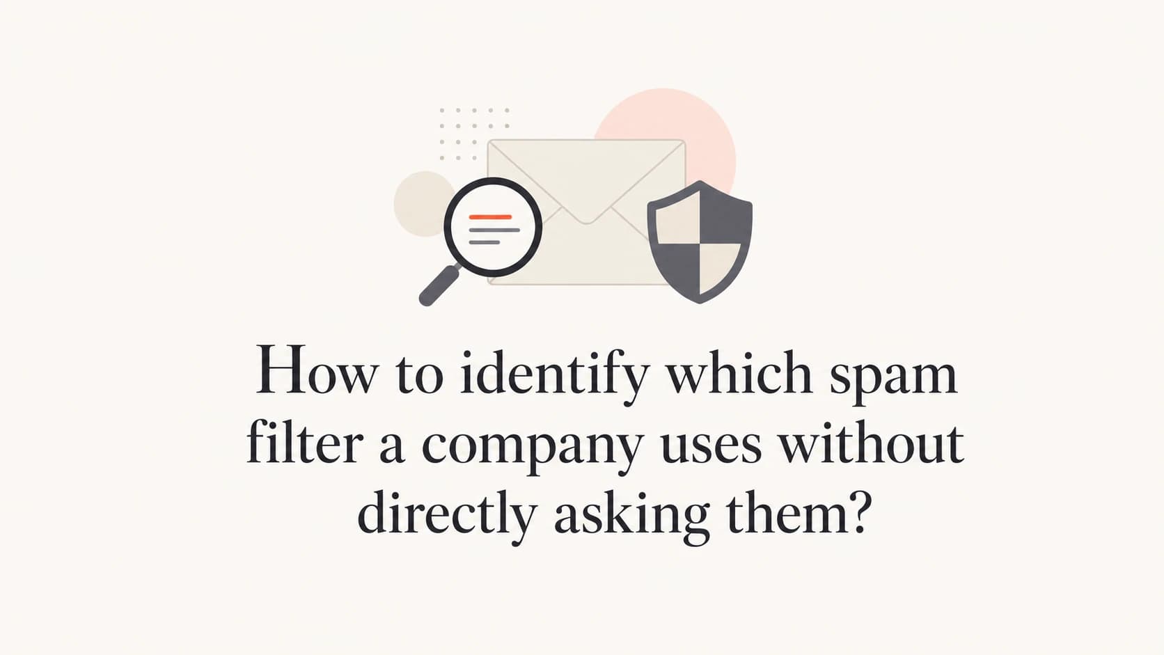 A mail envelope, magnifying glass, and shield above the article title.
