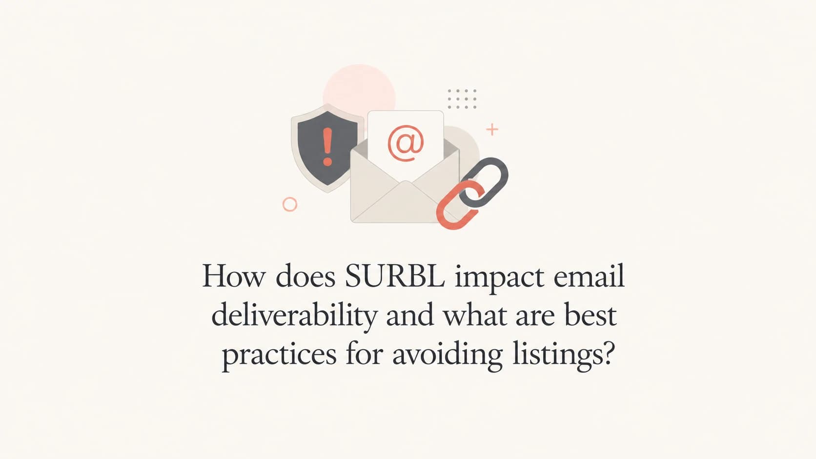 A calm editorial thumbnail about SURBL, link reputation, and email deliverability.