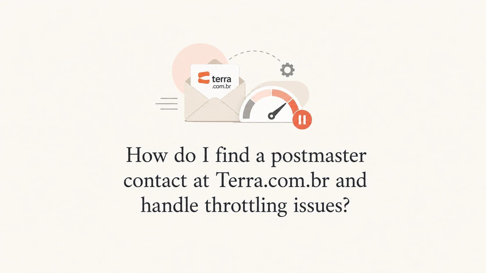 Terra.com.br postmaster and throttling troubleshooting illustrated with a mail route and rate gauge.