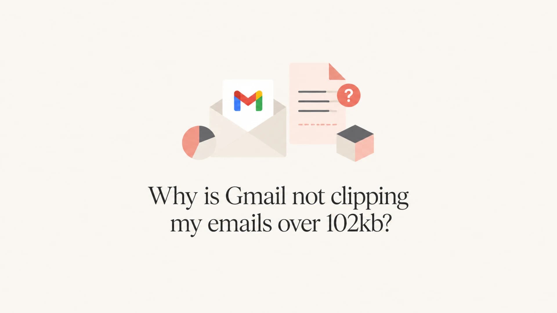 Article thumbnail about Gmail clipping and the 102 KB HTML limit.