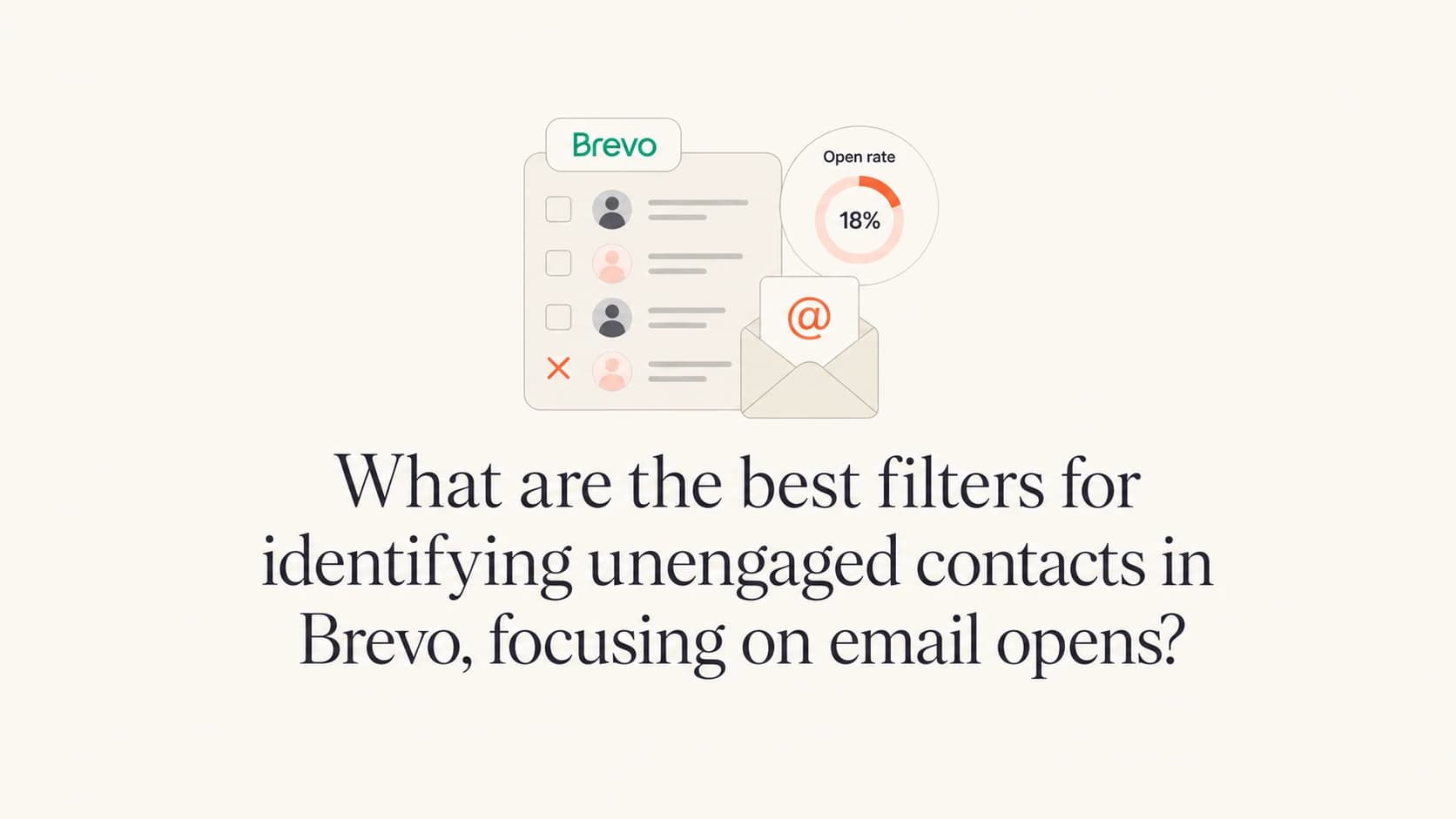 Editorial thumbnail about Brevo unengaged contact filters.